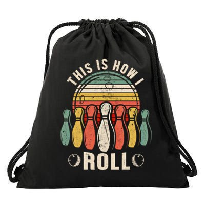 This Is How I Roll Retro Bowling Bowler Funny Gift Drawstring Bag