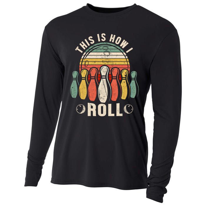 This Is How I Roll Retro Bowling Bowler Funny Gift Cooling Performance Long Sleeve Crew