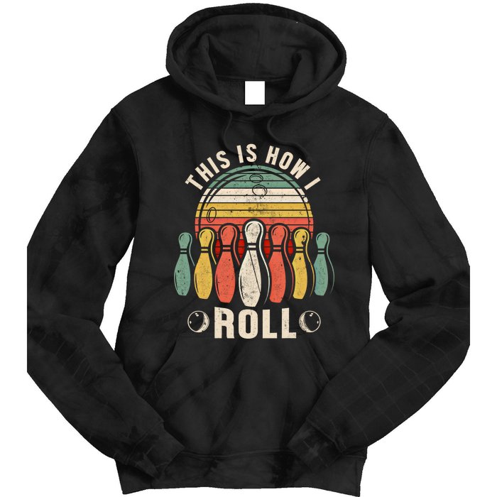 This Is How I Roll Retro Bowling Bowler Funny Gift Tie Dye Hoodie