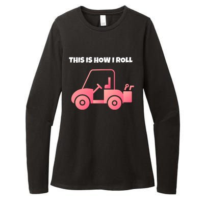 This Is How I Roll Golf Cart Funny Golfers Womens CVC Long Sleeve Shirt