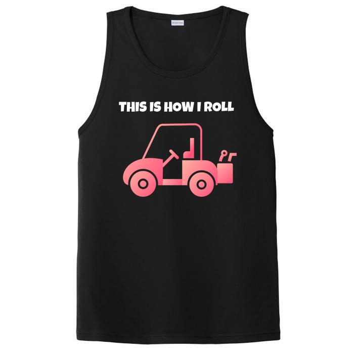 This Is How I Roll Golf Cart Funny Golfers PosiCharge Competitor Tank