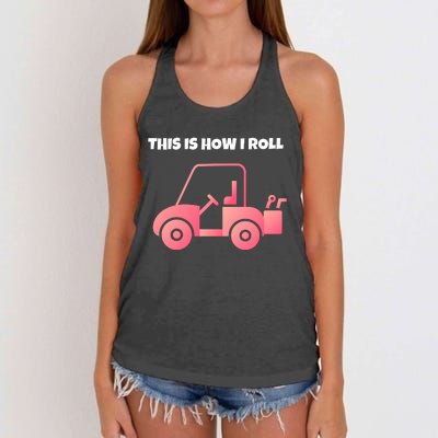 This Is How I Roll Golf Cart Funny Golfers Women's Knotted Racerback Tank