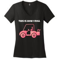 This Is How I Roll Golf Cart Funny Golfers Women's V-Neck T-Shirt