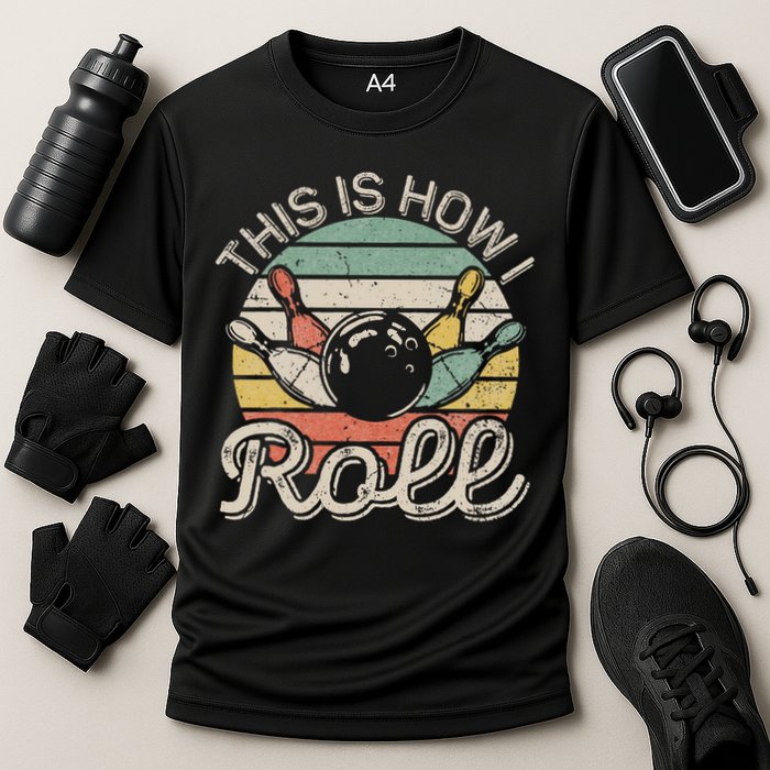 This Is How I Roll Retro Bowling Bowler Funny Performance Shirt