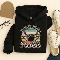 This Is How I Roll Retro Bowling Bowler Funny Hoodie