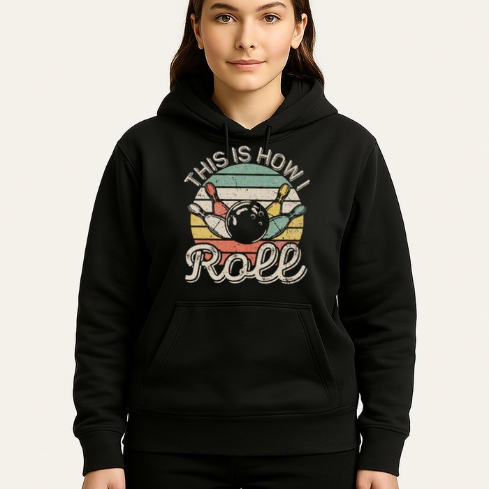 This Is How I Roll Retro Bowling Bowler Funny Hoodie