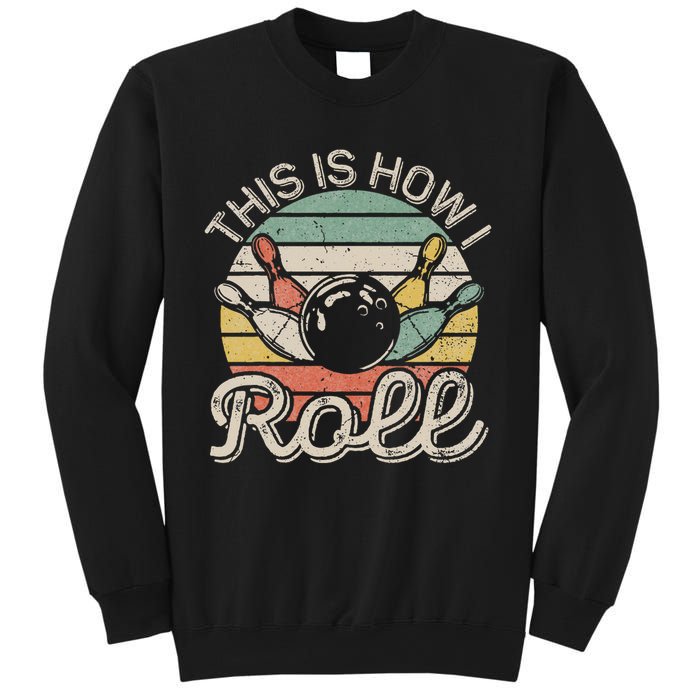 This Is How I Roll Retro Bowling Bowler Funny Sweatshirt