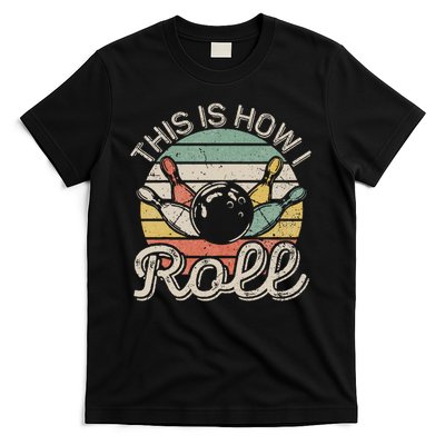 This Is How I Roll Retro Bowling Bowler Funny T-Shirt