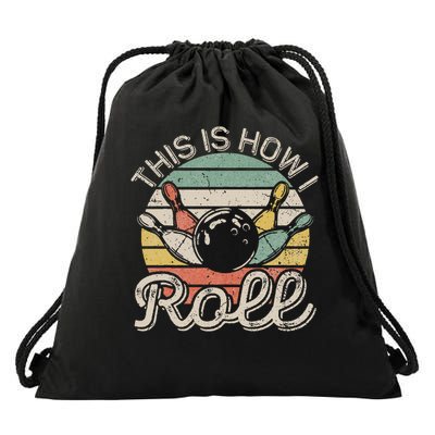 This Is How I Roll Retro Bowling Bowler Funny Drawstring Bag