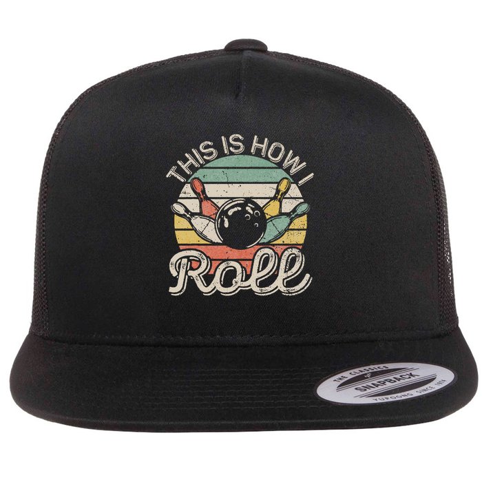 This Is How I Roll Retro Bowling Bowler Funny Flatbill Hat