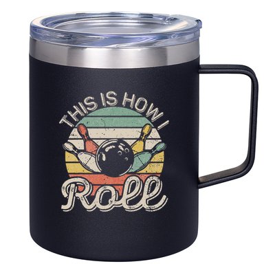 This Is How I Roll Retro Bowling Bowler Funny 12oz Stainless Steel Coffee Mug