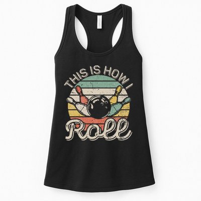 This Is How I Roll Retro Bowling Bowler Funny Womens Tank Top