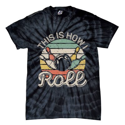 This Is How I Roll Retro Bowling Bowler Funny Tie-Dye T-Shirt