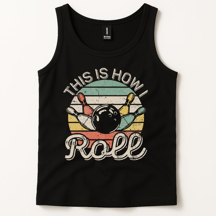 This Is How I Roll Retro Bowling Bowler Funny Tank Top