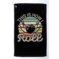 This Is How I Roll Retro Bowling Bowler Funny Golf Towel