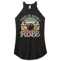 This Is How I Roll Retro Bowling Bowler Funny Women's Perfect Tri Rocker Tank