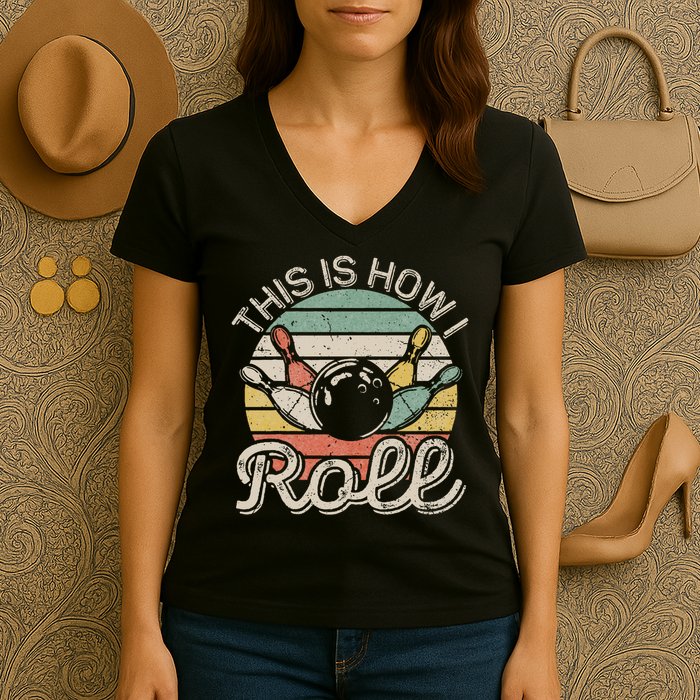 This Is How I Roll Retro Bowling Bowler Funny Women's V-Neck T-Shirt