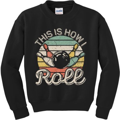 This Is How I Roll Retro Bowling Bowler Funny Kids Sweatshirt
