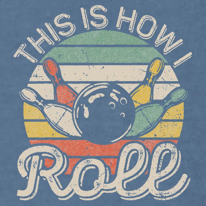 This Is How I Roll Retro Bowling Bowler Funny Garment-Dyed Sweatshirt