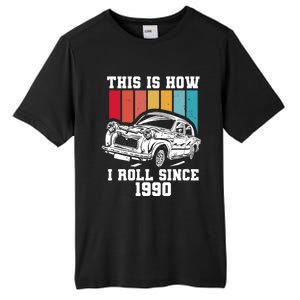 This Is How I Roll Since 1990 Meaningful Gift Tall Fusion ChromaSoft Performance T-Shirt