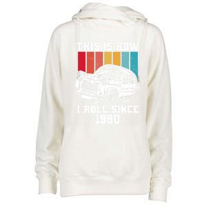 This Is How I Roll Since 1990 Meaningful Gift Womens Funnel Neck Pullover Hood