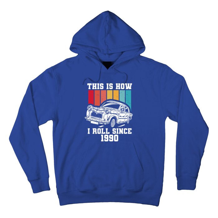 This Is How I Roll Since 1990 Meaningful Gift Hoodie