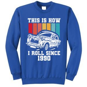 This Is How I Roll Since 1990 Meaningful Gift Sweatshirt