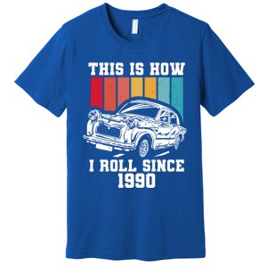 This Is How I Roll Since 1990 Meaningful Gift Premium T-Shirt