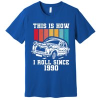 This Is How I Roll Since 1990 Meaningful Gift Premium T-Shirt