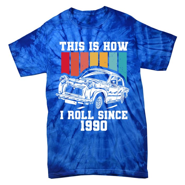 This Is How I Roll Since 1990 Meaningful Gift Tie-Dye T-Shirt