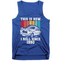 This Is How I Roll Since 1990 Meaningful Gift Tank Top