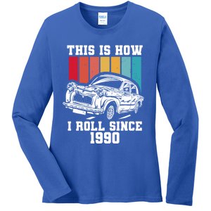 This Is How I Roll Since 1990 Meaningful Gift Ladies Long Sleeve Shirt