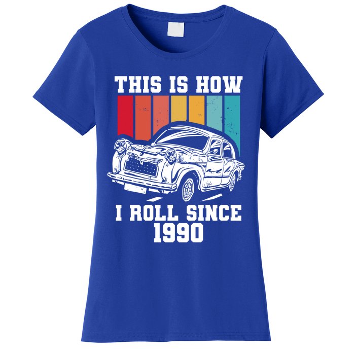 This Is How I Roll Since 1990 Meaningful Gift Women's T-Shirt