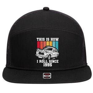 This Is How I Roll Since 1995 Gift 7 Panel Mesh Trucker Snapback Hat