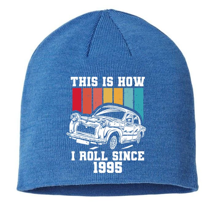 This Is How I Roll Since 1995 Gift Sustainable Beanie