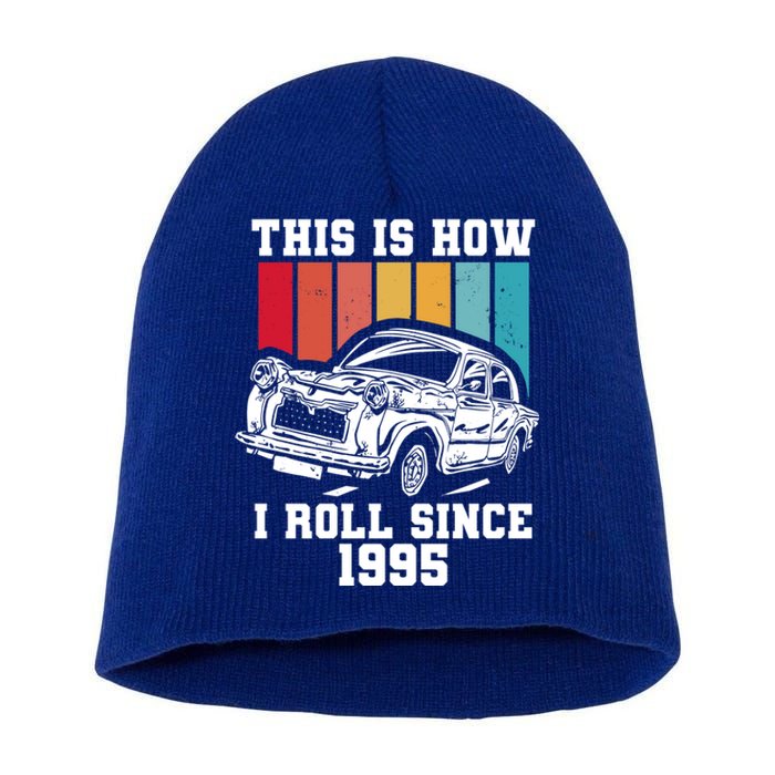 This Is How I Roll Since 1995 Gift Short Acrylic Beanie