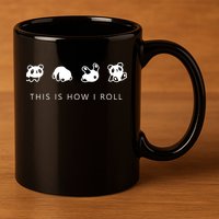 This Is How I Roll Panda 11oz C Handle Ceramic Mug