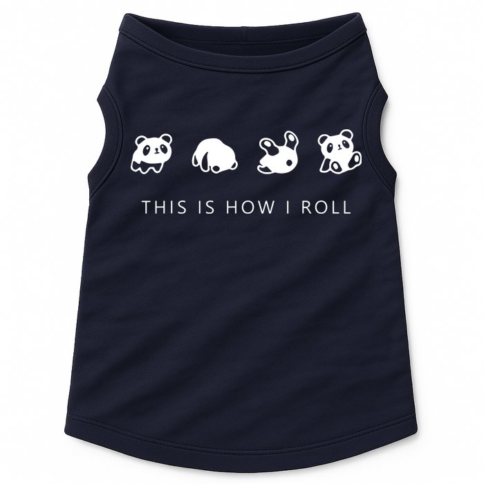 This Is How I Roll Panda Doggie Tank