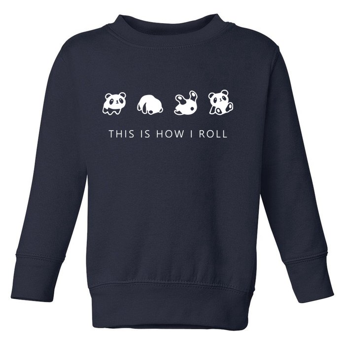 This Is How I Roll Panda Toddler Sweatshirt