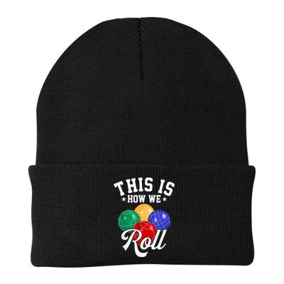 THIS IS HOW WE ROLL BOCCE BALL Beanie