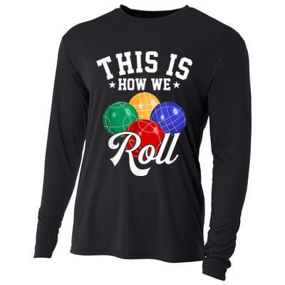 THIS IS HOW WE ROLL BOCCE BALL Cooling Performance Long Sleeve Crew