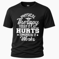 Today It Hurts Tomorrow It Works DPT Physical Therapist PT Performance Shirt