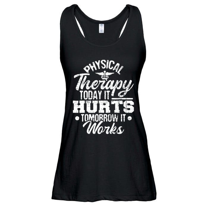 Today It Hurts Tomorrow It Works DPT Physical Therapist PT Ladies Essential Flowy Tank