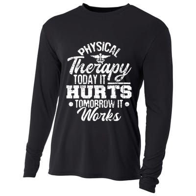 Today It Hurts Tomorrow It Works DPT Physical Therapist PT Cooling Performance Long Sleeve Crew