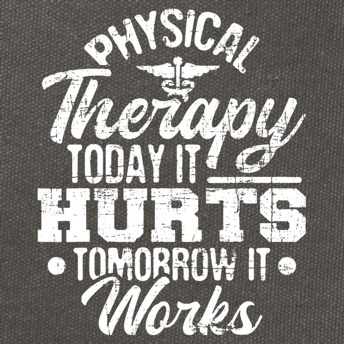 Today It Hurts Tomorrow It Works DPT Physical Therapist PT Cotton Canvas Backpack