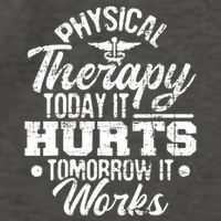 Today It Hurts Tomorrow It Works DPT Physical Therapist PT Hoodie