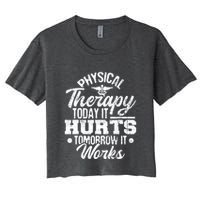 Today It Hurts Tomorrow It Works DPT Physical Therapist PT Crop Top