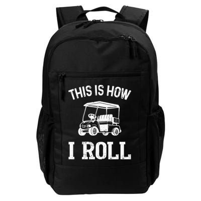 This is How I Roll Funny Golf Cart Golfers Backpack