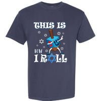 This Is How I Roll Hanukkah Chanukkah Dreidel Jewish Garment-Dyed Heavyweight T-Shirt