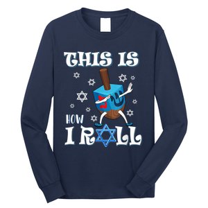 This Is How I Roll Hanukkah Chanukkah Dreidel Jewish Long Sleeve Shirt